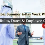 Dubai Summer 4-Day Work Week 2026: New Rules, Dates & Employee Guide