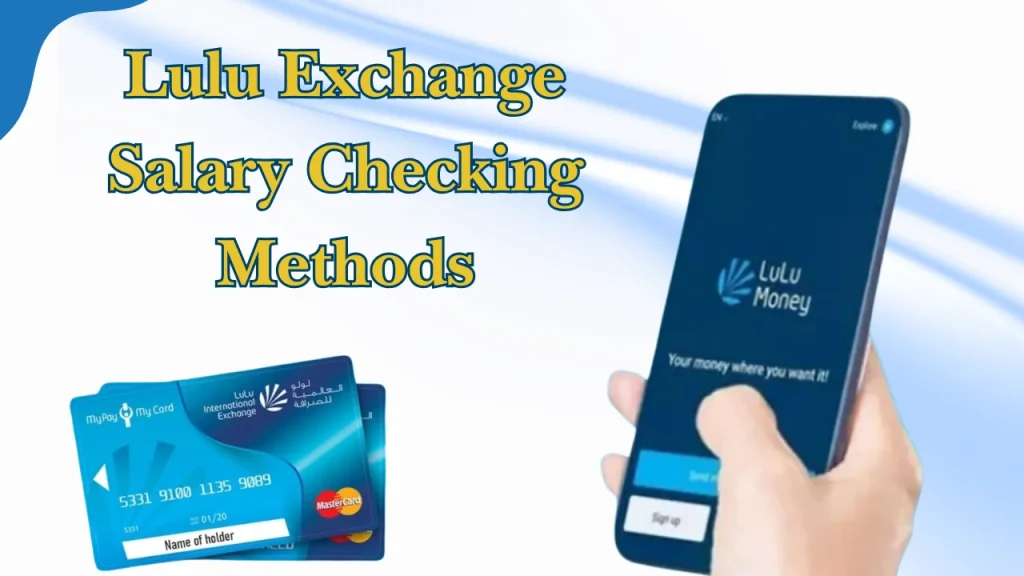 Lulu Exchange Salary Checking Methods