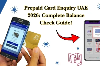 Prepaid Card Enquiry UAE 2026: Complete Balance Check Guide!