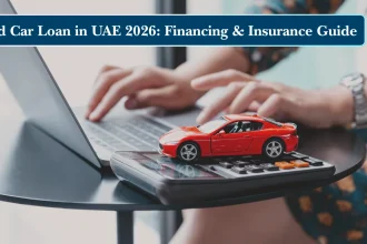 Used Car Loan in UAE 2026: Financing & Insurance Guide