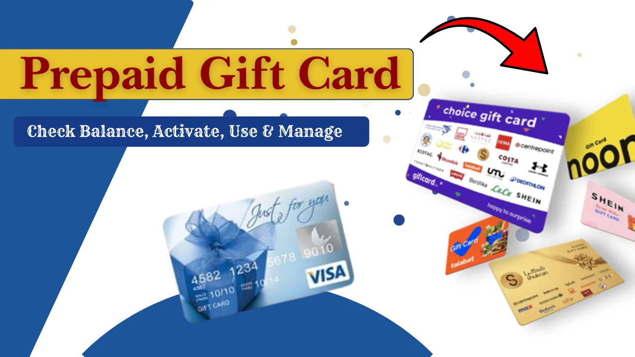 Prepaid Gift Card UAE (2026 Guide): How to Check Balance, Activate, Use & Manage Your Card
