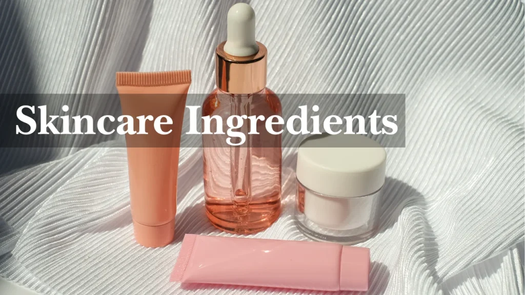 skincare ingredients
